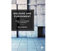 Welfare and Punishment: From Thatcherism to Austerity