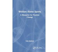Welfare Horse Sports: A Blueprint for Positive Change