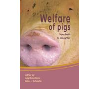 Welfare of Pigs: from birth to slaughter