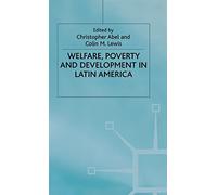 Welfare, Poverty and Development in Latin America (St Antony's Series)