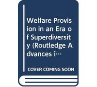 Welfare Provision in an Era of Superdiversity