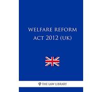 Welfare Reform Act 2012 (UK)