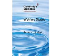 Welfare States: Achievements and Threats (Elements in Public Economics)