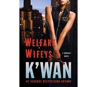 Welfare Wifeys: A Hood Rat Novel: 4