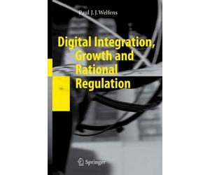 Welfens - Digital Integration Growth and Rational Regulation - New ha - X555z