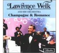 Welk, Lawrence - Champagne & Romance [CASSETTE]
