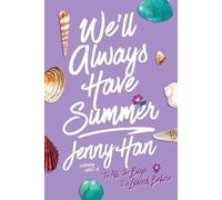 We'll Always Have Summer – Summer I Turned Pretty – Reprint