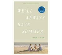 Jenny Han We'll Always Have Summer (Paperback) Summer I Turned Pretty