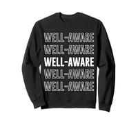Well-aware Sweatshirt