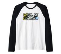 We'll Be Coming, I Love Scotland, Awesome Scottish Gifts Raglan Baseball Tee