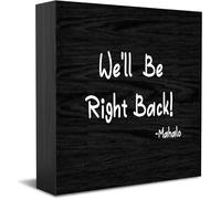 We'Ll Be Right Back Mahalo Wood Box Sign Decor Desk Sign Rustic Home Shelf Wall Decoration Grad Gift 5 X 5 Inches
