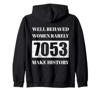 Well Behaved Women Rarely Make History. Black History Month Zip Hoodie
