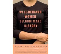 Well-Behaved Women Seldom Make History (Vintage)