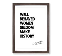 Well Behaved Women Typography Framed Print | A2 Walnut Framed Wall Art | Ready to Hang | Modern Positive Affirmations Picture | Living Room Bedroom Lounge Office