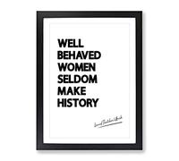 Well Behaved Women Typography Quote Framed Print | A2 Black Framed Wall Art | Ready to Hang | Modern Positive Affirmations Picture | Living Room Bedroom Lounge Office