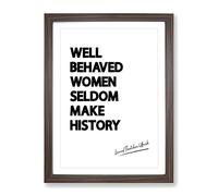 Well Behaved Women Typography Quote Framed Print | A2 Walnut Framed Wall Art | Ready to Hang | Modern Positive Affirmations Picture | Living Room Bedroom Lounge Office
