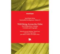 Well-Being Across the Globe - New Perspectives, Concepts, Correlates and Geography: 15 (Sustainable Development)