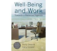 Well-Being and Work: Towards a Balanced Agenda (Psychology for Organizational Success)