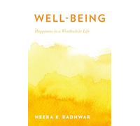 Well-Being: Happiness in a Worthwhile Life