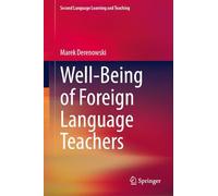 Well-Being of Foreign Language Teachers (Second Language Learning and Teaching)