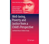 Well-being, Poverty and Justice from a Child’s Perspective : 3rd World Vision Children Study