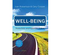 Well-being: Productivity and Happiness at Work