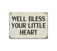 Well Bless Your Little Heart Vintage Look Iron 8x12 inch Funny Decoration Painting Sign for Home Kitchen Living Room Farmhouse Office Inspirational Quotes Wall Decor