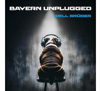 Well-Brüder - Bayern Unplugged
