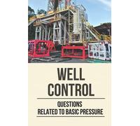 Well Control: Questions Related To Basic Pressure: Well Control Quiz