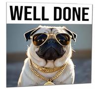 Well Done Card - Congratulations Cool Pug New Job New Baby Card Engagement Card