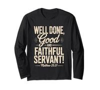 Well Done Good and Faithful Servant Vintage Matthew 25:21 Long Sleeve T-Shirt