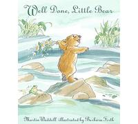 Well Done, Little Bear: A beloved classic from the recipient of An Post Irish Book Awards’ Bob Hughes Lifetime Achievement Award (Can't You Sleep, Little Bear?)