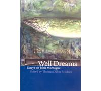 Well Dreams: Essays on John Montague