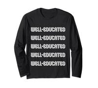 Well-educated Long Sleeve T-Shirt
