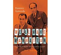 We'll Have Manhattan: The Early Work of Rodgers & Hart (Broadway Legacies)