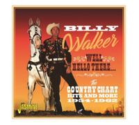 Billy Walker - Well, Hello There - The Country Chart Hits and More 1954-196