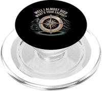 Well I Almost Died What's Your Excuse Thrill Sarcasm - PopSockets PopGrip for MagSafe