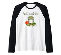 Well I Guess I Failed. Raglan Baseball Tee