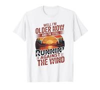 Well I’m Older Now But I’m Still Running Against The Wind T-Shirt