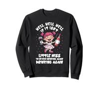 Well If It Isn't Little-Miss I'm Never Drinking Again Adult Sweatshirt
