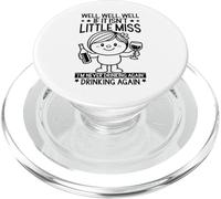 Well If It Isn't Miss I'm Never Drinking Again Funny PopSockets PopGrip for MagSafe