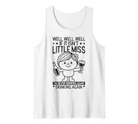 Well If It Isn't Miss I'm Never Drinking Again Funny Tank Top