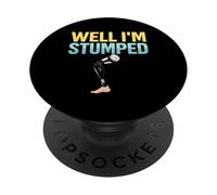 Well I'm Stumped Amputee Prosthetic Leg Recovery Survivor PopSockets Adhesive PopGrip