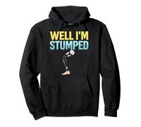 Well I'm Stumped Amputee Prosthetic Leg Recovery Survivor Pullover Hoodie