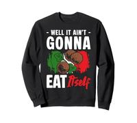 Well It Aint Gonna Eat Itself Meatball Italian Kitchen Sweatshirt