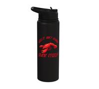 Well It Ain't Gonna Suck Itself Seafood Cajun Crawfish Fest Stainless Steel Insulated Water Bottle