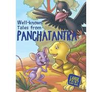 Well Known Tales from Panchatantra: Well known tales from Panchatantra: Large Print