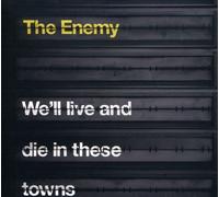 We'll Live & Die in These Towns by Enemy (2007-10-02)