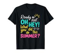 Well, Look Who's Back… I Mean, Hi! How Was Your Summer T-Shirt