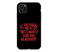 We'll Make It Look Like An Accident - Murder Shows Forensics Case for iPhone 11 Pro Max